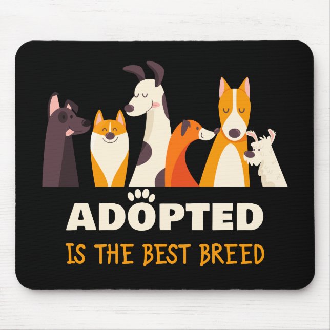 Adoptiert ist die beste Rasse: Hunderettungshelfer Mousepad (Vorne)