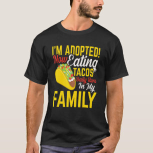 Adoptiert jetzt essen Tacos Tägliche Adoption Kind T-Shirt