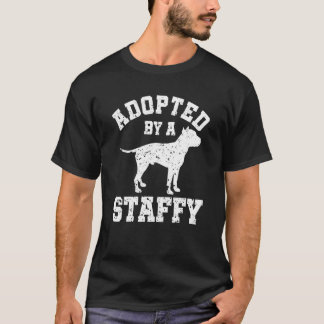 Adoptiert von einem Staffy Staffordshire Bull Terr T-Shirt