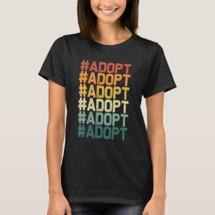 Adoptiertest Graphic Dog Cat Animal Adoption Rescu T-Shirt