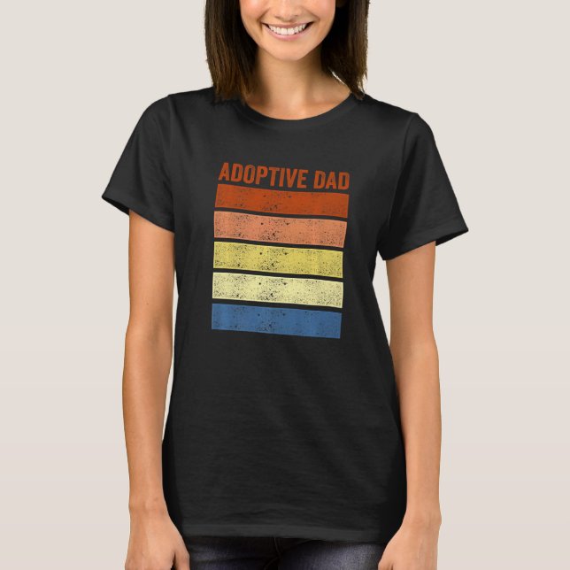 Adoption Announcement Day Dad Family  4 T-Shirt (Vorderseite)