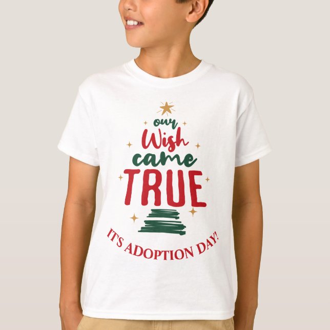 Adoption Day Kid's Weihnachten "Unser Wunsch wurde T-Shirt (Vorderseite)