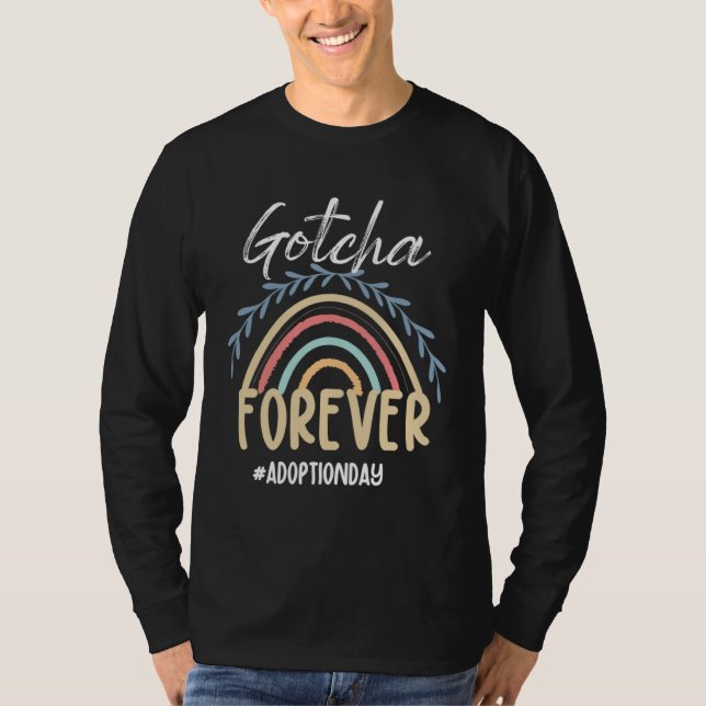Adoption Day Rainbow Adoptive Moms Gotcha Forever  T-Shirt (Vorderseite)