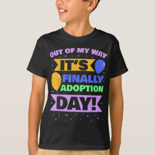 Adoption Familie Kinder weg von meinem Weg ist es  T-Shirt