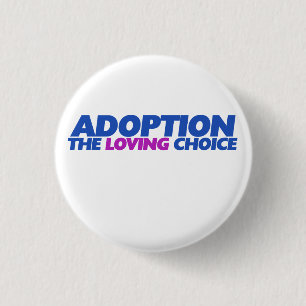 Adoption ist die liebenswerte Wahl Button