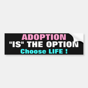 ADOPTION "IST" DIE OPTION ENTSCHEIDEN LEBEN ! AUTOAUFKLEBER