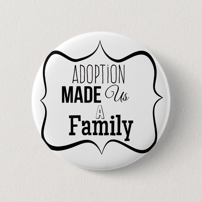 Adoption macht uns zu einer Familie Button (Vorderseite)