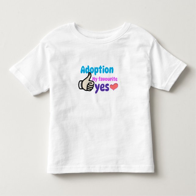 Adoption Meine Lieblings-Ja-Mama Kleinkind T-shirt (Vorderseite)