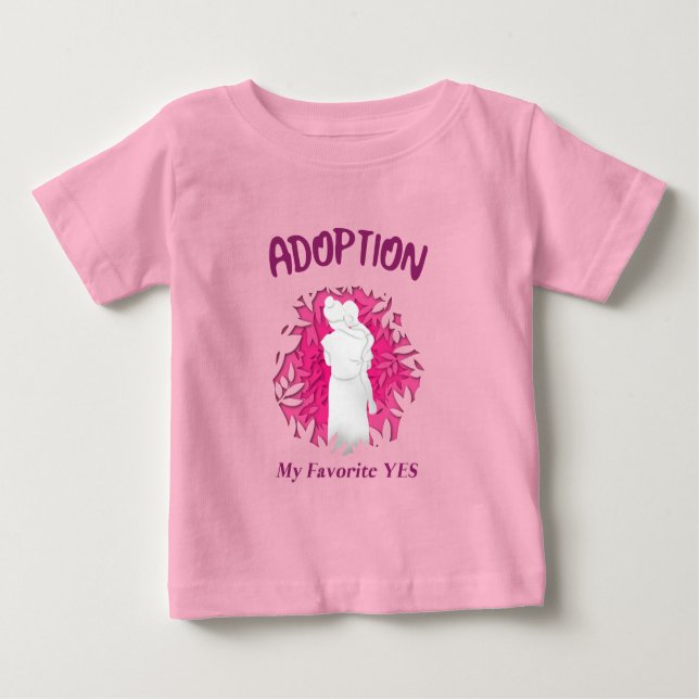 Adoption My Favourite Yes yes Adoptive Mom Baby T-shirt (Vorderseite)