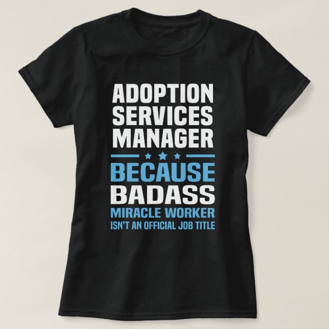 Adoption Services Manager T-Shirt (Design vorne)