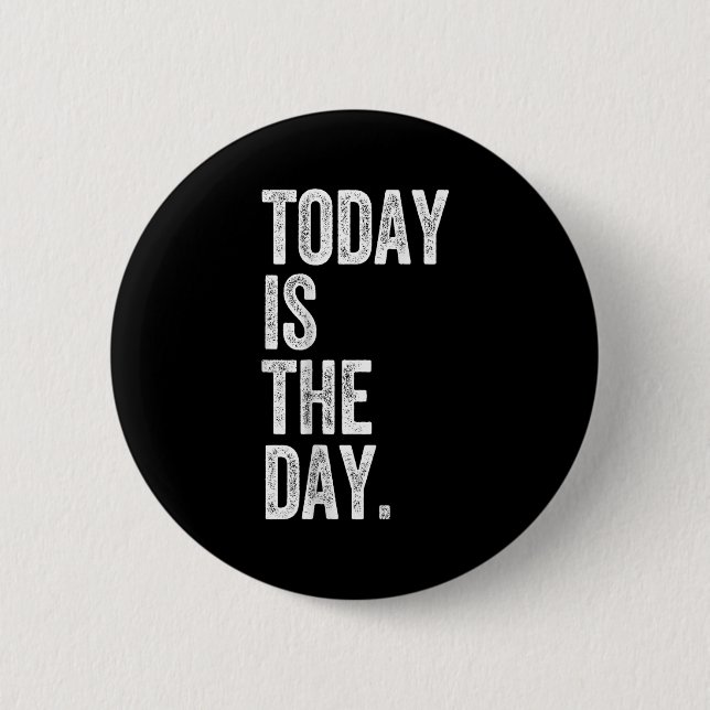 Adoption Shirt Today Is The Day Celebration Gotcha Button (Vorderseite)