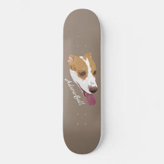 Adora-Bull Pitbull Terrier Mix Skateboard