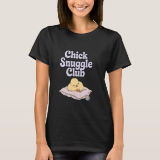 Adorable Baby Pet Chick Snuggle Club T-Shirt