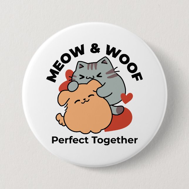 Adorable Cat and Dog Hug - Meow & Woof Design Button (Vorderseite)