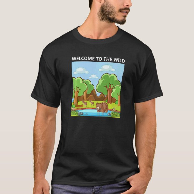 Adorable Cute Welcome to the Wild Nature Design T-Shirt (Vorderseite)