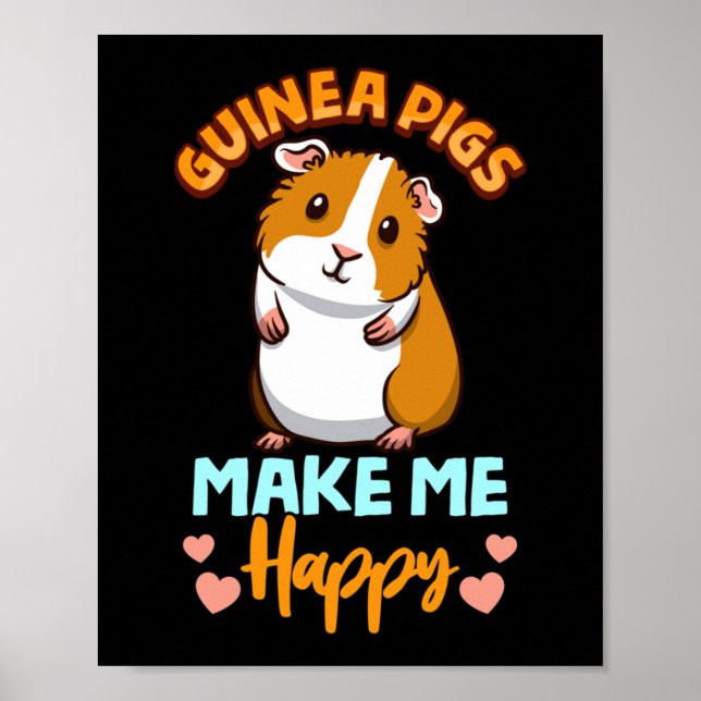 Adorable Guinea Pigs Make Me Happy Poster (Vorne)
