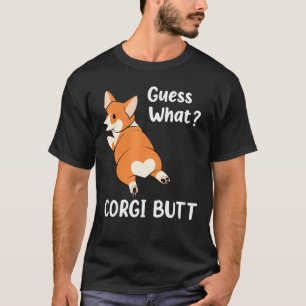 Adorable Hund T raten, was Corgi Hintern T-Shirt