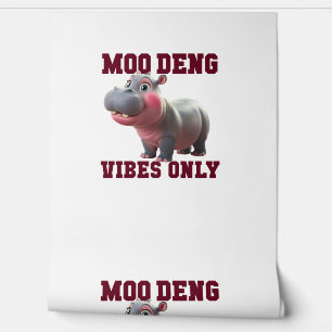 Adorable MOO DENG VIBES NUR Good Baby Hippo Vibe Tapete
