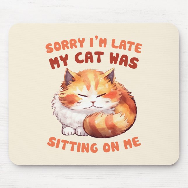 Adorable Orange Tabby Cat - Sorry, ich bin spät Mousepad (Vorne)
