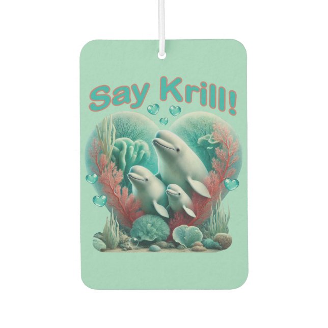 Adorable "Say Krill" Whale Family Portrait Autolufterfrischer (Vorderseite)