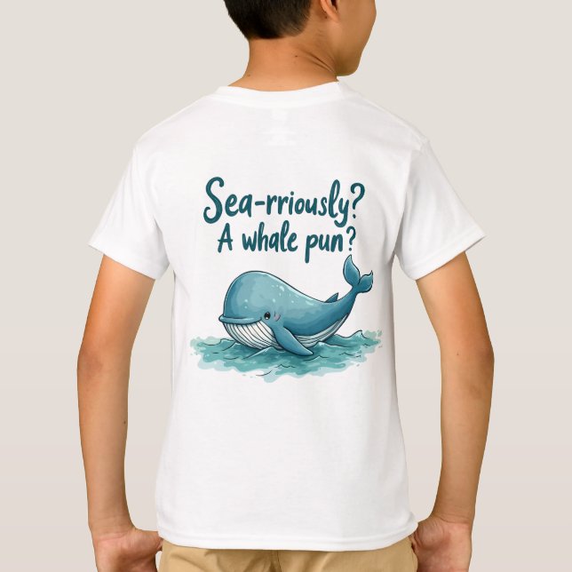 Adorable "Sea rrious? Ein Whale Pun?" Ocean Design T-Shirt (Rückseite)