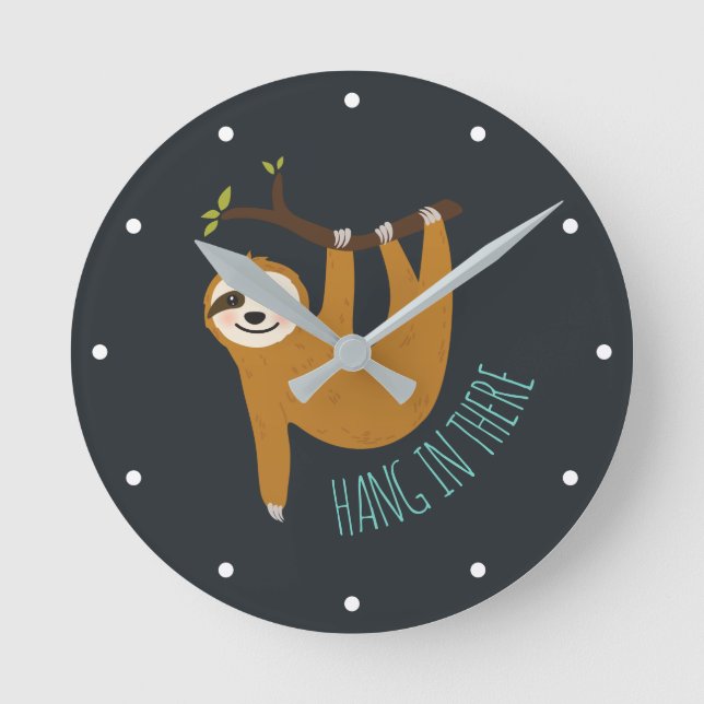Adorable Sloth "Hang in There" Button Runde Wanduhr (Vorderseite)