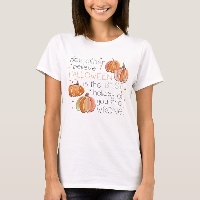 Adorables Halloween Sie glauben T - Shirt (Vorderseite)