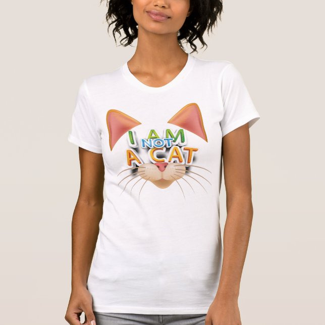 Adorcas lustig, ich bin kein Cat Quote T - Shirt (Vorderseite)