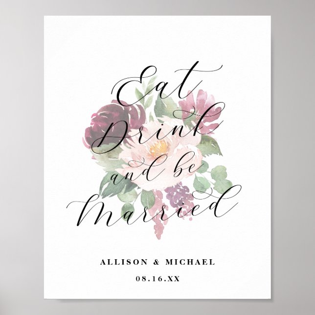 Adore Floral Eat Drink & be Verheirateter Empfang  Poster (Vorne)