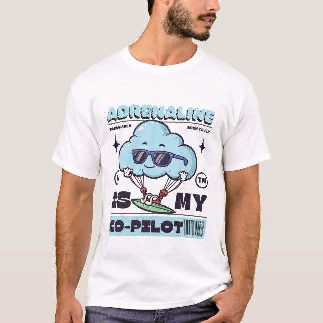 Adrenalin ist mein Copilot T-Shirt (Vorderseite)