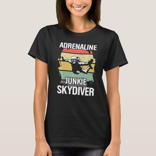 Adrenaline Junkie Skydiver T-Shirt (Vorderseite)