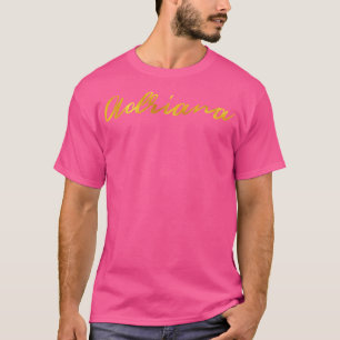 Adriana Name Handschrift in Imitaten Goldbriefe T-Shirt