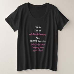Adult Ballet Dancer Hot Pink/White Text Große Größe T-Shirt