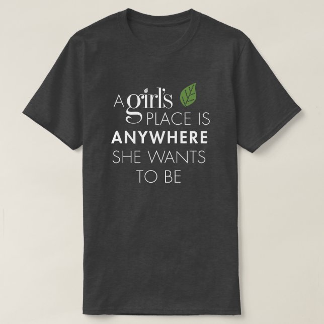 Adult Dark Gray Heather A Girl's Place T-Shirt (Design vorne)