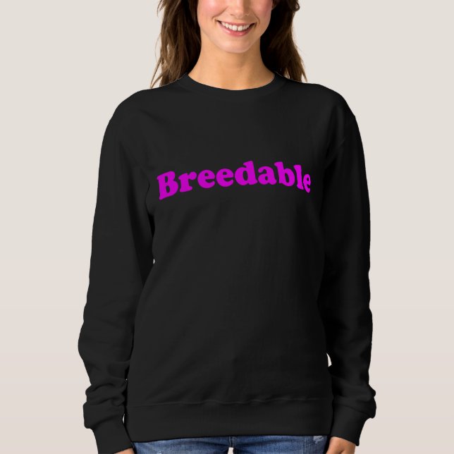 Adult Dark Humor Breedable Pink Sweatshirt (Vorderseite)
