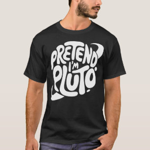 Adult Halloween Kostüme so tun, als wäre ich Pluto T-Shirt