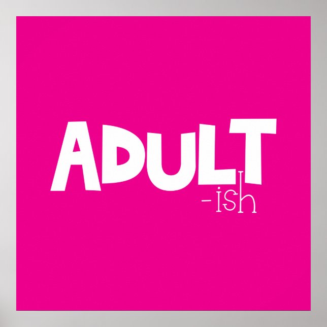 Adult-Schwarz-Weiß-Sprichwort Poster (Vorne)