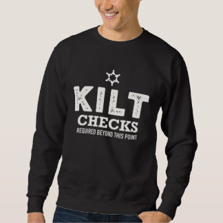 Adult St Patty Kilt Checks Required Beyond This Po Sweatshirt