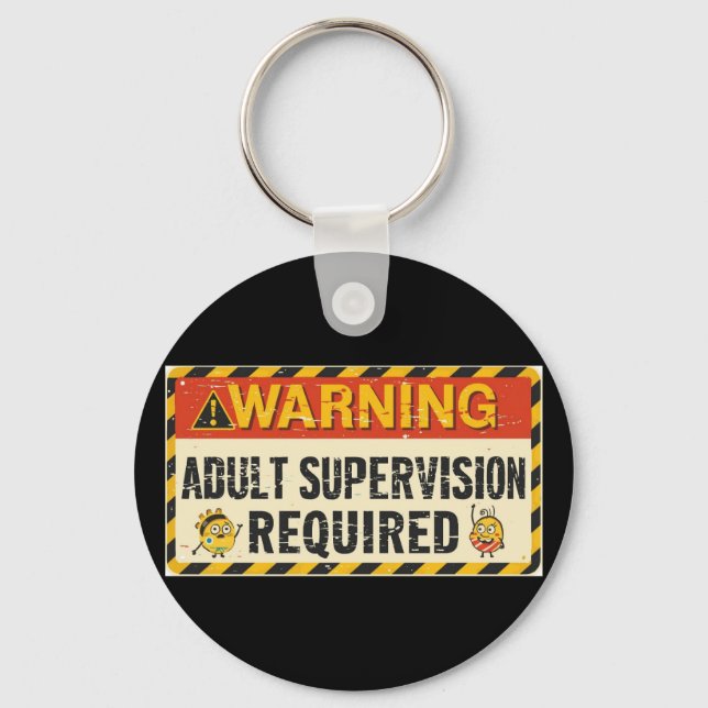  Adult Supervision Keychain Schlüsselanhänger (Vorderseite)