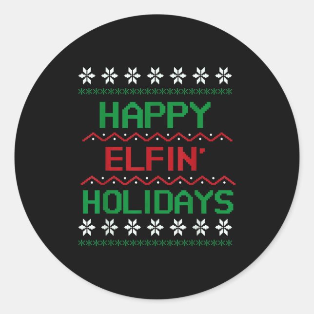 Adult Ugly Christmas Sweater Tee. Happy Elfin' Hol Runder Aufkleber (Vorderseite)