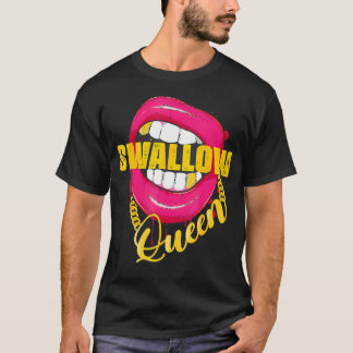 Adulter Humor Schlucken Königin Lips Golden Neckla T-Shirt