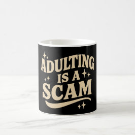 Adulting is a scam kaffeetasse