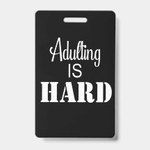Adulting is Hard badge