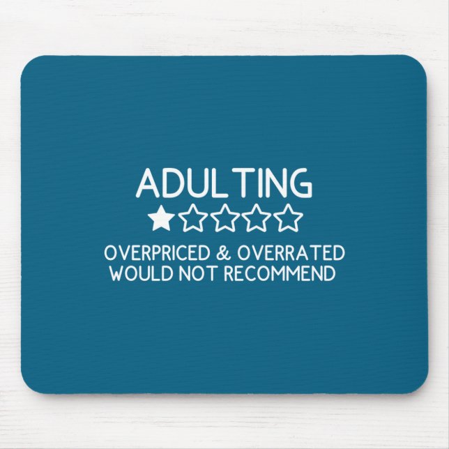 Adulting Shirt Funny Adul 1 Star Review  Mousepad (Vorne)