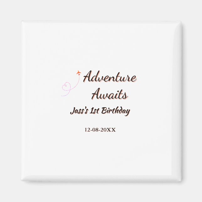 Adventure awaits 1st birthday name date planeretro magnet (Vorne)