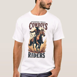 "Adventure Awaits: Cowboys & Riders T - Shirt'' T-Shirt