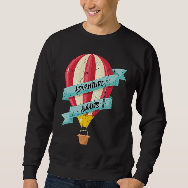 Adventure Awaits Hot Air Balloon Design Ballooning Sweatshirt (Vorderseite)