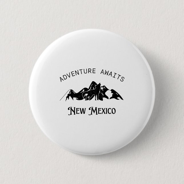 Adventure Awaits Vacation Travel New Mexico  Button (Vorderseite)