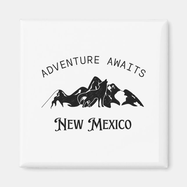 Adventure Awaits Vacation Travel New Mexico  Magnet (Vorne)
