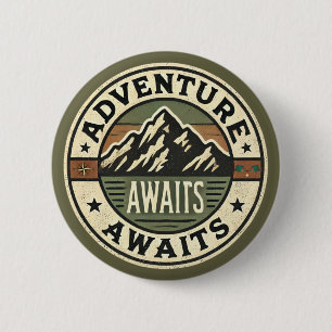 Adventure Awaits - Vintage Outdoor Schaltfläche Button